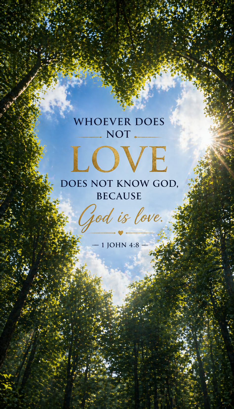 1 John 4:8 Bible verse phone wallpaper - Whoever does not love does not know God because God is love - heart-shaped tree canopy with bold gold LOVE typography